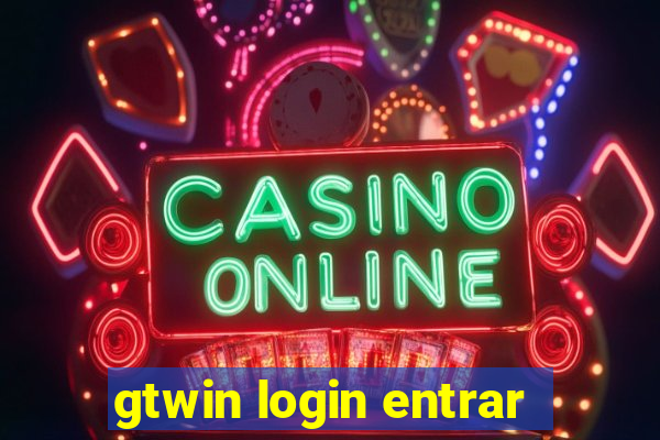 gtwin login entrar